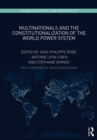 Multinationals and the Constitutionalization of the World Power System - Book