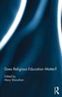 Does Religious Education Matter? - Book