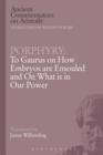 Porphyry: To Gaurus on How Embryos are Ensouled and On What is in Our Power - eBook