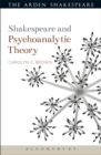 Shakespeare and Psychoanalytic Theory - Book