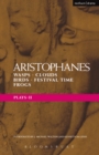 Aristophanes Plays: 2 : Wasps; Clouds; Birds; Festival Time; Frogs - eBook