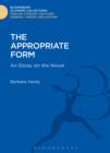 The Appropriate Form : An Essay on the Novel - eBook