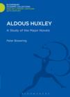 Aldous Huxley : A Study of the Major Novels - eBook