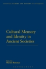Cultural Memory and Identity in Ancient Societies - Book