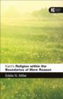 Kant's 'Religion within the Boundaries of Mere Reason' : A Reader's Guide - eBook