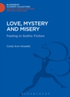 Love, Mystery and Misery : Feeling in Gothic Fiction - Book