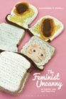 The Feminist Uncanny in Theory and Art Practice - Book