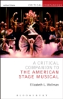 A Critical Companion to the American Stage Musical - Book