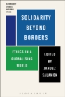 Solidarity Beyond Borders : Ethics in a Globalising World - eBook