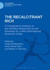 The Recalcitrant Rich : A Comparative Analysis of the Northern Responses to the Demands for a New International Economic Order - eBook