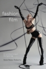 Fashion Film : Art and Advertising in the Digital Age - eBook