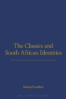 The Classics and South African Identities - eBook