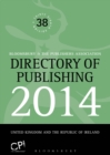 Directory of Publishing 2014 : United Kingdom and The Republic of Ireland - Book