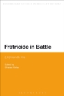 Fratricide in Battle : (Un)Friendly Fire - Book