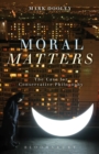 Moral Matters : A Philosophy of Homecoming - eBook