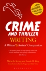 Crime and Thriller Writing : A Writers' & Artists' Companion - Book