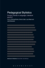 Pedagogical Stylistics : Current Trends in Language, Literature and ELT - Book