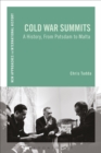Cold War Summits : A History, From Potsdam to Malta - Book