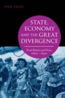 State, Economy and the Great Divergence : Great Britain and China, 1680s-1850s - Book