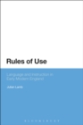 Rules of Use : Language and Instruction in Early Modern England - eBook
