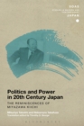 Politics and Power in 20th-Century Japan: The Reminiscences of Miyazawa Kiichi - eBook