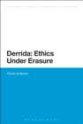 Derrida: Ethics Under Erasure - Book
