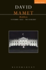 Mamet Plays: 6 : November; Race; the Anarchist - eBook