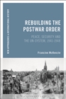 Rebuilding the Postwar Order : Peace, Security and the UN-System - eBook