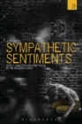 Sympathetic Sentiments : Affect, Emotion and Spectacle in the Modern World - Book