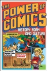 The Power of Comics : History, Form, and Culture - Book