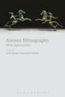 Ancient Ethnography : New Approaches - eBook