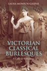 Victorian Classical Burlesques : A Critical Anthology - Book