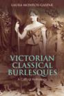 Victorian Classical Burlesques : A Critical Anthology - eBook