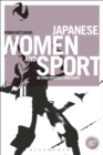 Japanese Women and Sport : Beyond Baseball and Sumo - Book