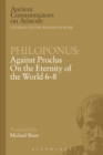 Philoponus: Against Proclus On the Eternity of the World 6-8 - Book