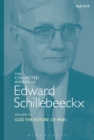 The Collected Works of Edward Schillebeeckx Volume 3 : God the Future of Man - eBook
