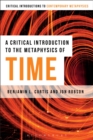 A Critical Introduction to the Metaphysics of Time - Book