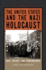 The United States and the Nazi Holocaust : Race, Refuge, and Remembrance - Book