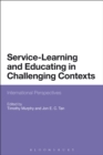 Service-Learning and Educating in Challenging Contexts : International Perspectives - Book