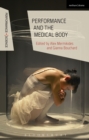 Performance and the Medical Body - Book