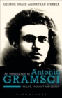 An Introduction to Antonio Gramsci : His Life, Thought and Legacy - eBook