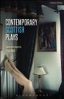 Contemporary Scottish Plays : Caledonia; Bullet Catch; The Artist Man and Mother Woman; Narrative; Rantin - Book