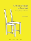 Critical Design in Context : History, Theory, and Practice - Book