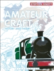 Amateur Craft : History and Theory - Book