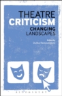 Theatre Criticism : Changing Landscapes - Book