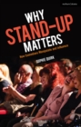Why Stand-up Matters : How Comedians Manipulate and Influence - eBook