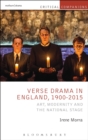 Verse Drama in England, 1900-2015 : Art, Modernity and the National Stage - Book