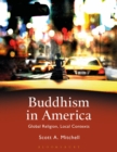 Buddhism in America : Global Religion, Local Contexts - Book