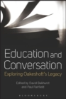 Education and Conversation : Exploring Oakeshott’s Legacy - eBook