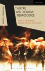 Theatre and Cognitive Neuroscience - Book